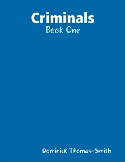 Criminals - Book One