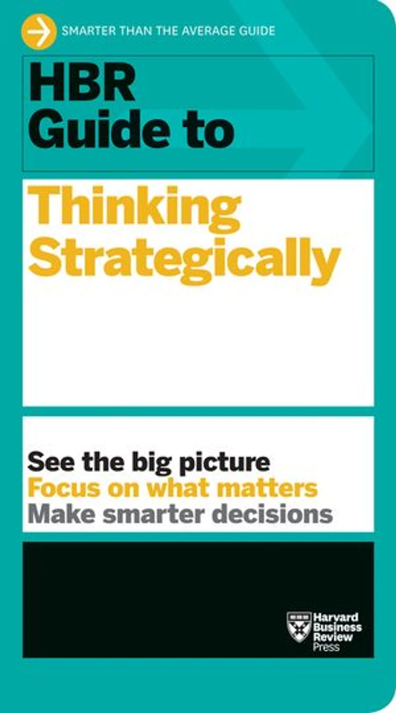 Hbr Guide To Thinking Strategically (hbr Series)