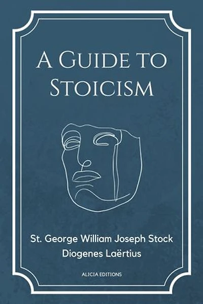 A Guide to Stoicism