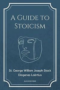 A Guide to Stoicism