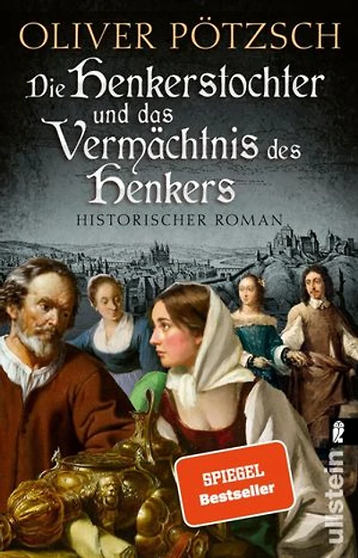 Die Henkerstochter und das Vermächtnis des Henkers: Historischer Roman | Der Jubiläumsband der internationalen Bestsellerserie: Die Kuisls ermitteln in Passau
