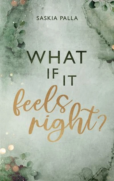 What if it feels right?