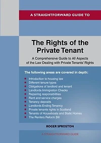 A Straightforward Guide to the Rights of the Private Tenant