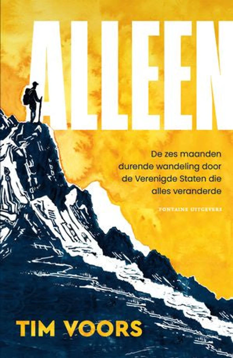 Alleen: De zes maanden durende wandeling door de Verenigde Staten die alles veranderde
