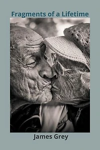 Fragments of a Lifetime