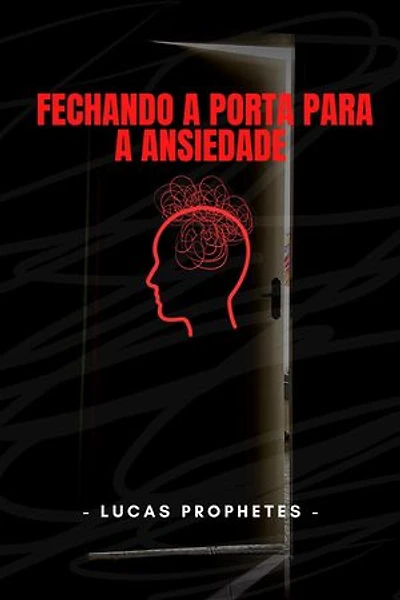 Fechando a Porta para a Ansiedade