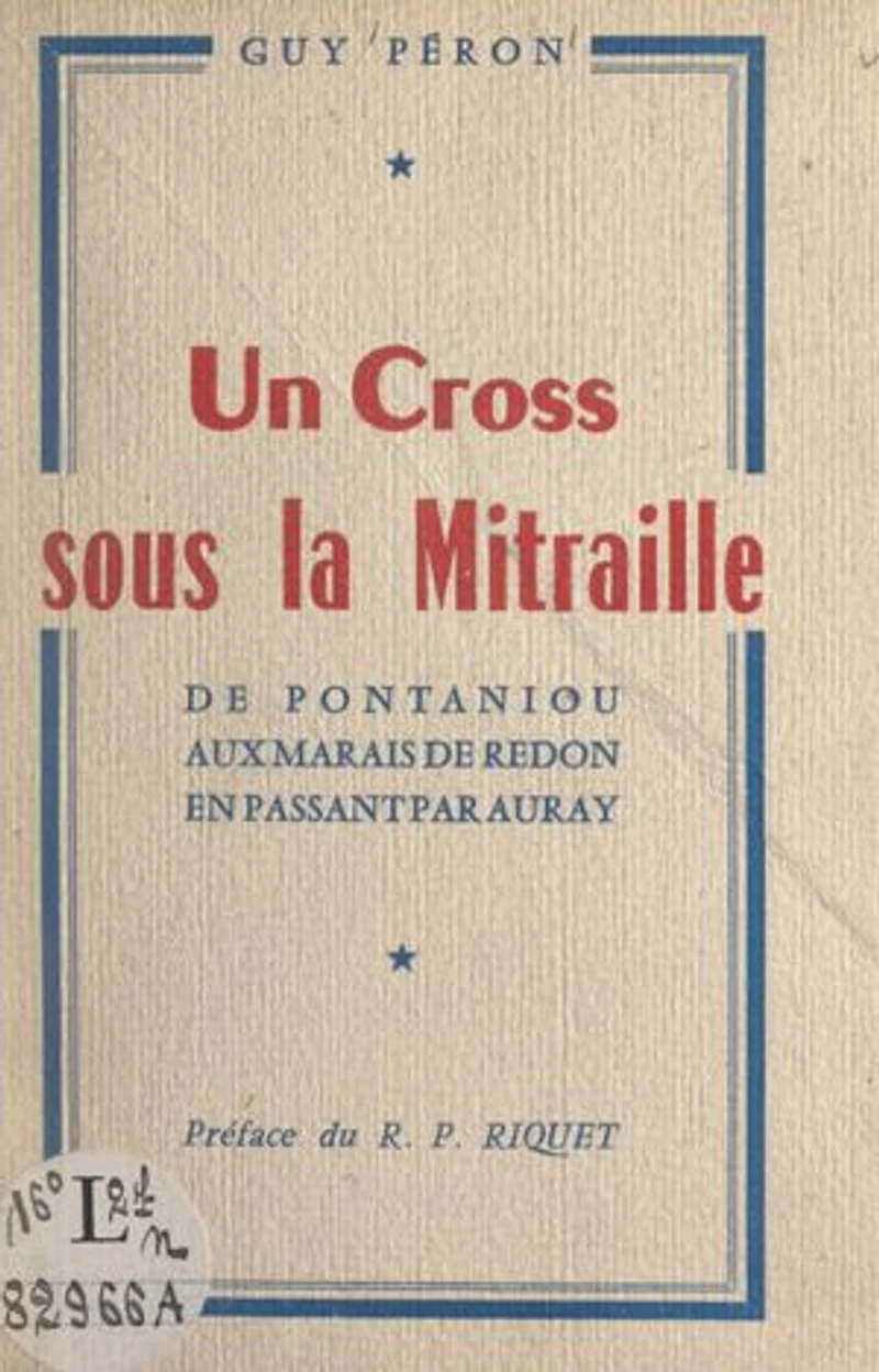 Un cross sous la mitraille: De Pontaniou aux marais de Redon, en passant par Auray