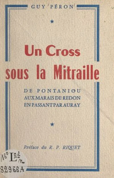 Un cross sous la mitraille: De Pontaniou aux marais de Redon, en passant par Auray