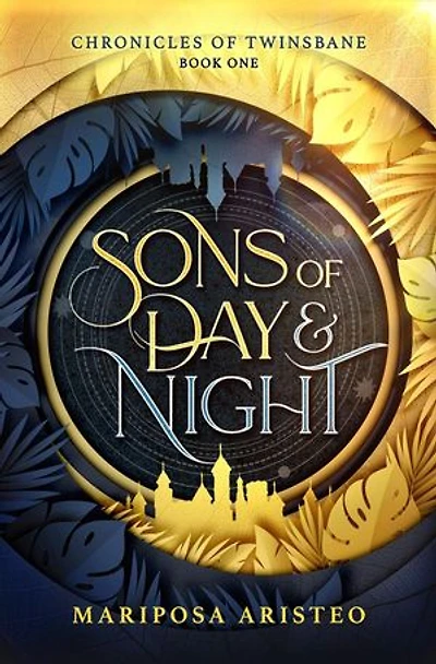 Sons of Day and Night: Chronicles of Twinsbane, #1