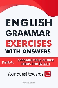 English Grammar Exercises With Answers Part 4: Your Quest Towards C2
