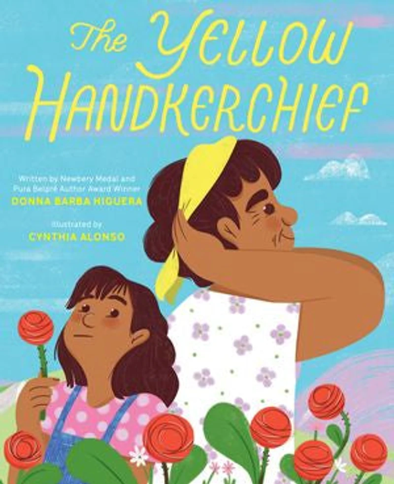 The Yellow Handkerchief (El pañuelo amarillo): A Picture Book