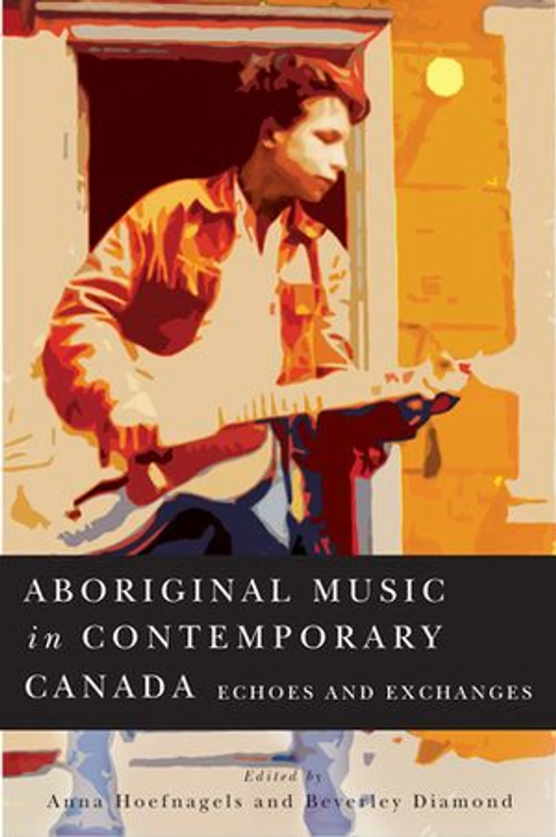 Aboriginal Music in Contemporary: Echoes and Exchanges