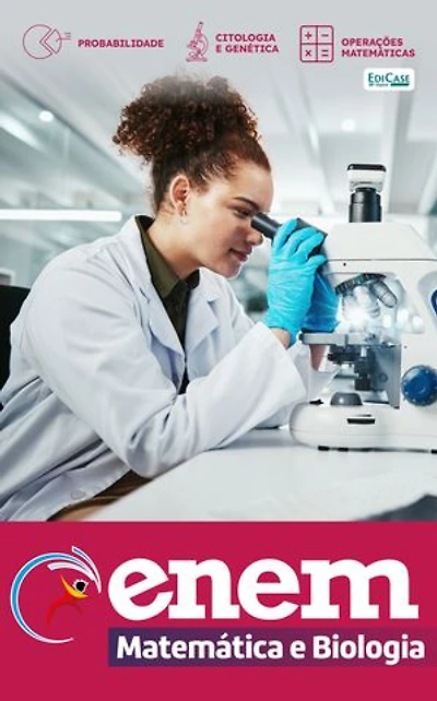 Apostilas Enem - Matemática e Biologia: Probabilidade; Citologia e Genética; Operações