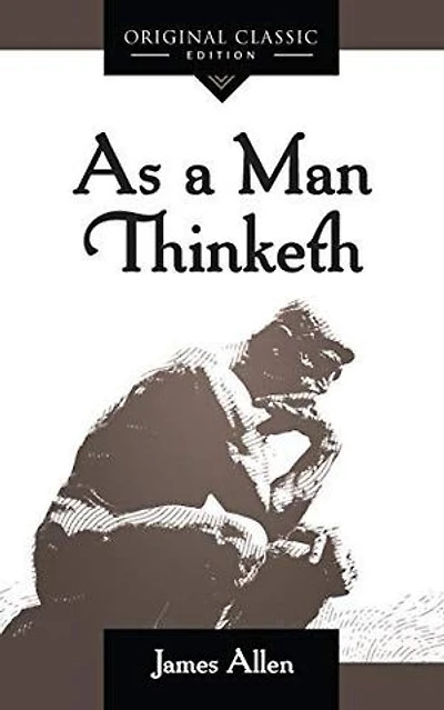 As a Man Thinketh