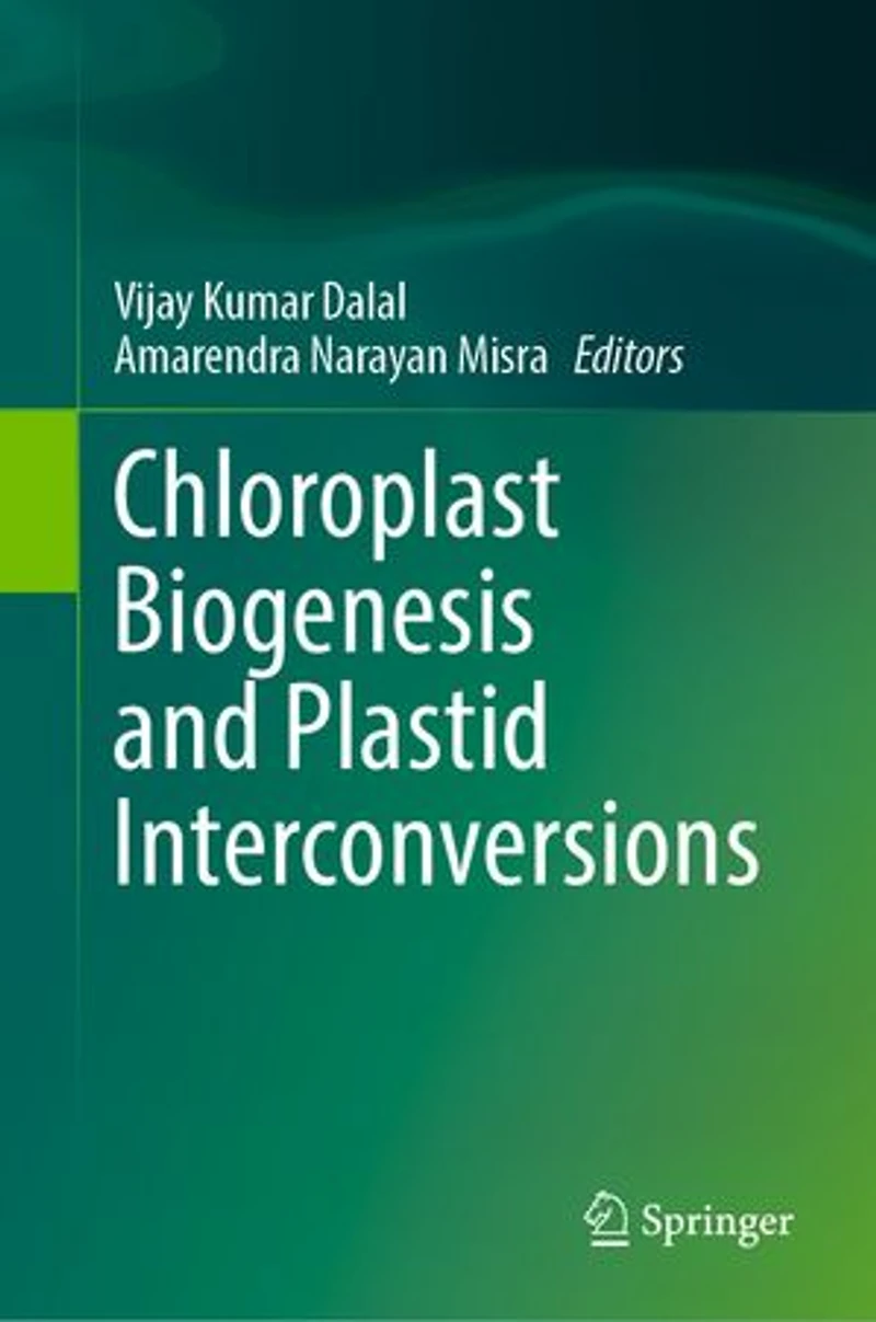Chloroplast Biogenesis and Plastid Interconversions