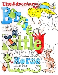 The Adventures Of Bonnie The Little White Horse