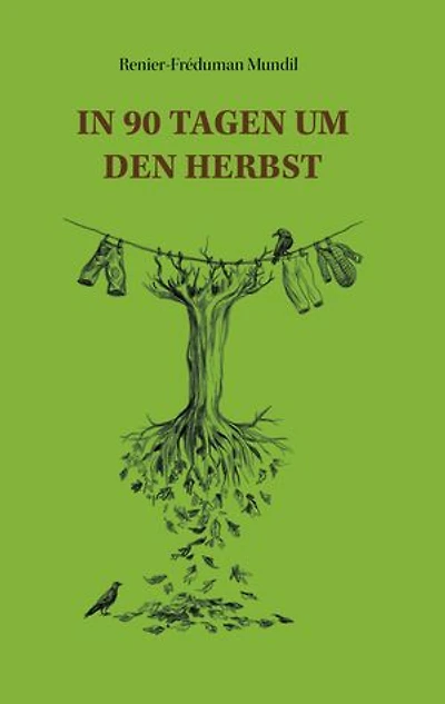 In 90 Tagen um den Herbst: Für jeden bunten Herbsttag ein Gedicht