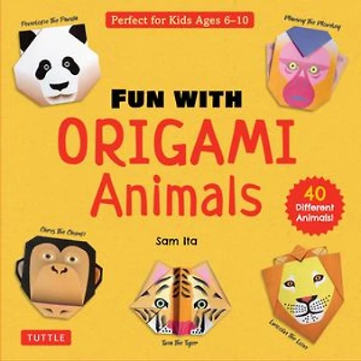 Fun with Origami Animals Kit: 40 Different Animals! Includes Colorfully Patterned Folding Sheets! Full-color 48-page Book Simple Instructions (Ages 6 - 10)