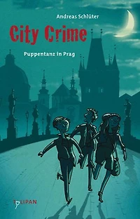 City Crime – Puppentanz in Prag: Puppentanz in Prag