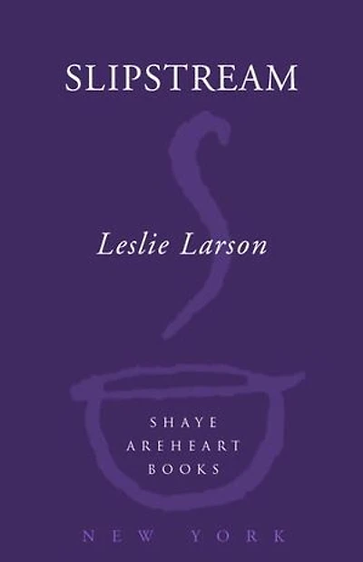 Slipstream: A Novel