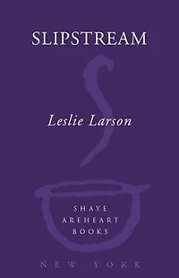Slipstream: A Novel