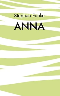 Anna: Der emotionale Abschluss der Ramona Trilogie