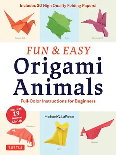 Fun & Easy Origami Animals: Full-Color Instructions for Beginners (includes 20 Sheets of 6 Paper)