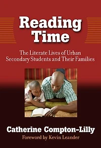 Reading Time: The Literate Lives of Urban Secondary Students and Their Families