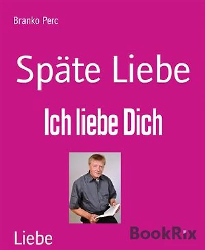 Späte Liebe: Ich liebe Dich