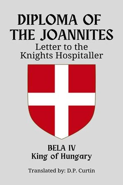 Diploma of the Joannites: Letter to the Knights Hospitaller