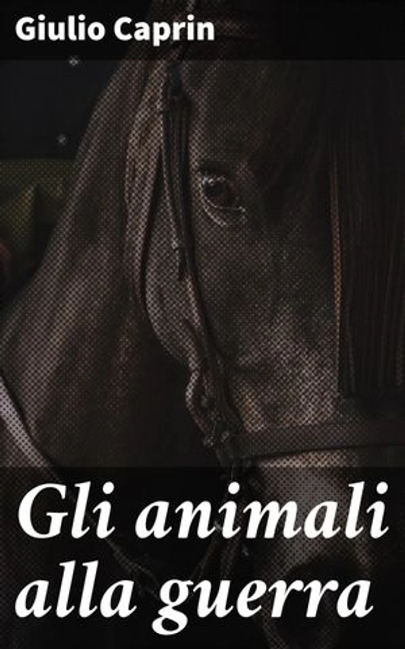 Gli animali alla guerra: Rivela la crudeltà della guerra attraverso gli occhi degli animali coinvolti in questo capolavoro postmoderno