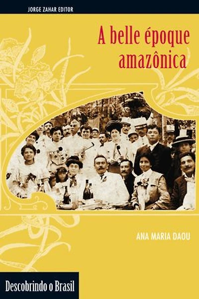 A Belle époque amazônica