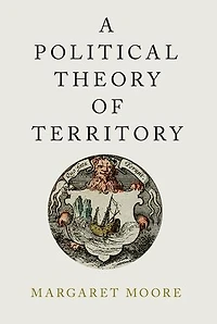 A Political Theory of Territory