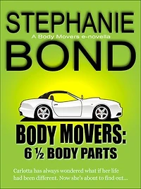 6 1/2 Body Parts: a Body Movers novella
