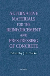 Alternative Materials for the Reinforcement and Prestressing of Concrete