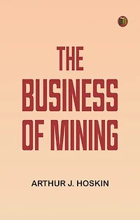 The Business of Mining