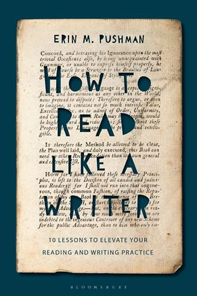 How to Read Like a Writer: 10 Lessons Elevate Your Reading and Writing Practice