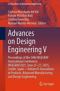 Advances on Design Engineering V: Proceedings of the 34th INGEGRAF International Conference, INGEGRAF2025, June 25-27, 2025, Seville, Spain-Volume II: Pioneering Graphical Engineering, Methods, AI Applications and Educational Innovation