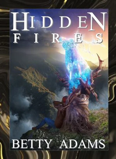 Hidden Fires