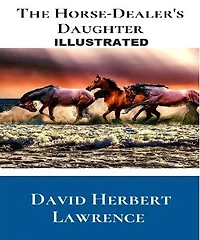 The Horse-Dealer's Daughter Illustrated