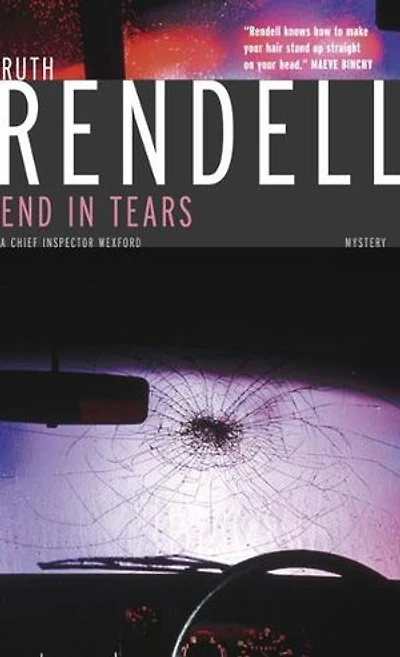 End in Tears: An Inspector Wexford Novel