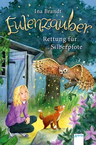 Eulenzauber (2). Rettung für Silberpfote: Die magische Bestseller-Reihe rund um Flora und ihre Zaubereule ab 8 Jahren