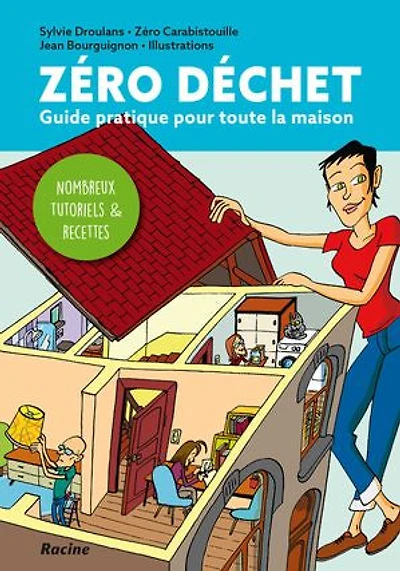 Zéro déchet: Guide pratique pour toute la maison