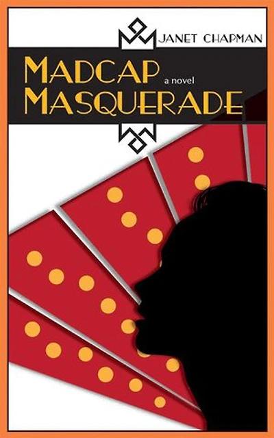 Madcap Masquerade: A Novel