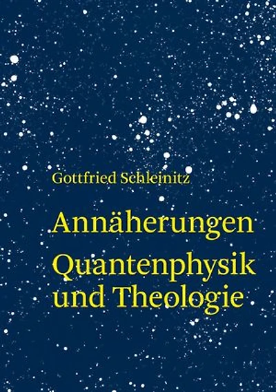 Annäherung: Quantenphysik und Theologie