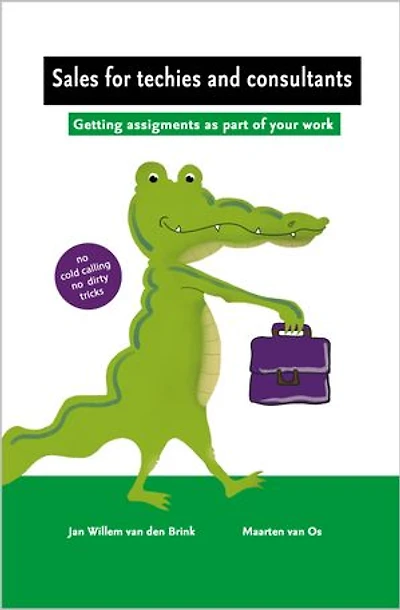 Sales for techies and consultants: Getting assignments as part of your work
