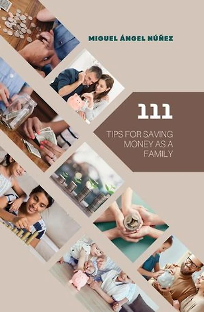 111 Tips for saving money as a family