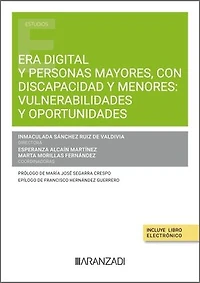 Era digital y Personas Mayores, Con Discapacidad y Menores: vulnerabilidades y oportunidades