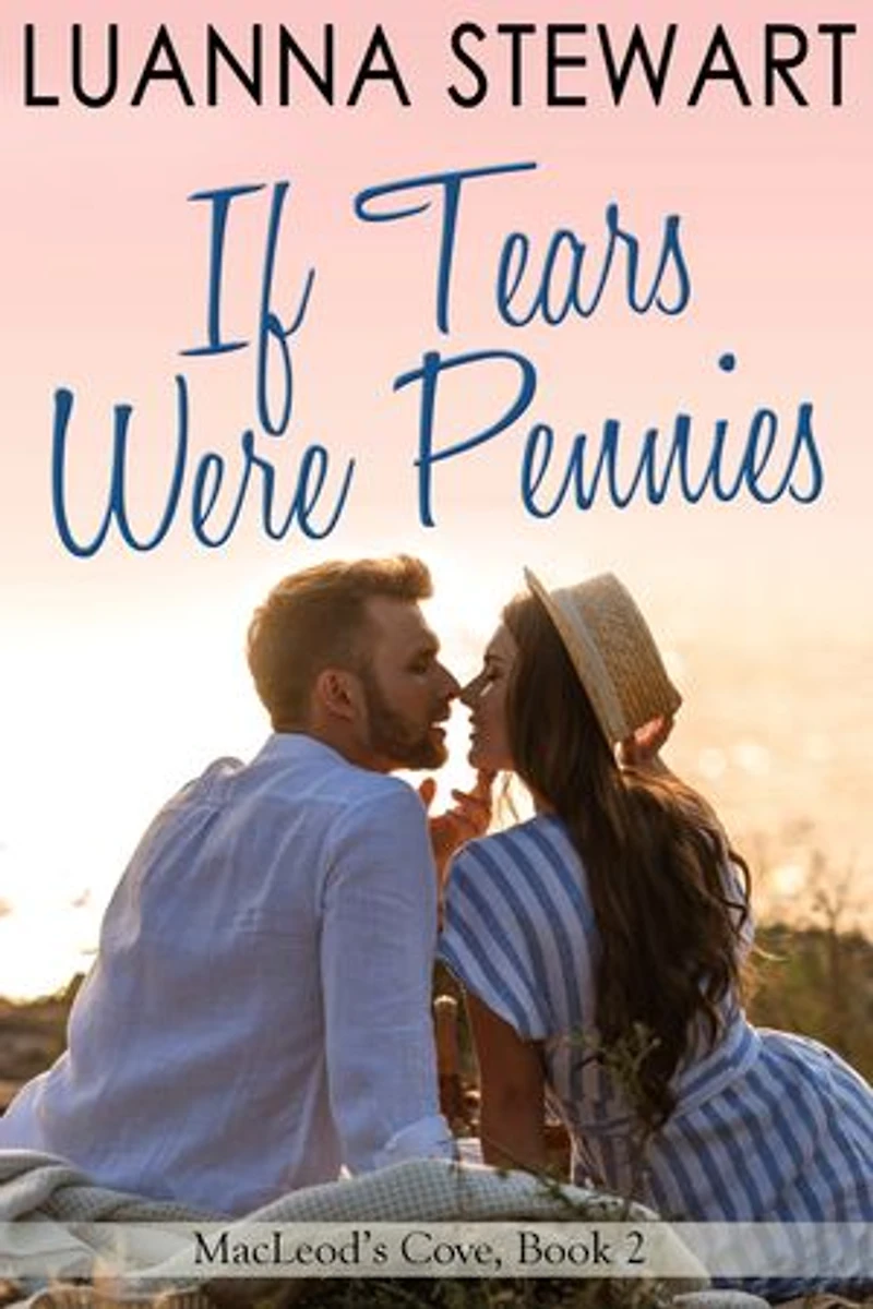 If Tears Were Pennies