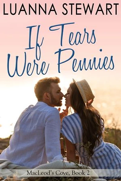 If Tears Were Pennies